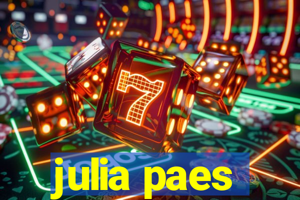 julia paes